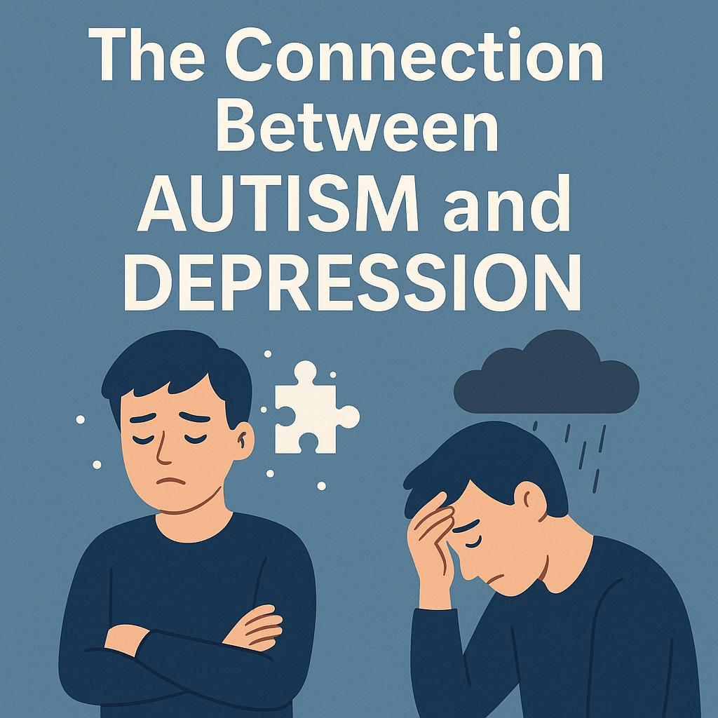 The Connection Between Autism and Depression
